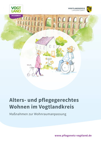 Es ist das Titelblatt von der Broschüre Alters- und pflegegerechtes Wohnen im Vogtlandkreis abgebildet. Zu sehen ist das Logo des Landratsamtes in Verbindung mit einem handgezeichneten Bild  sowie der Titel . 